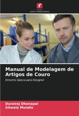 Manual de Modelagem de Artigos de Couro: Directriz básica para Designer