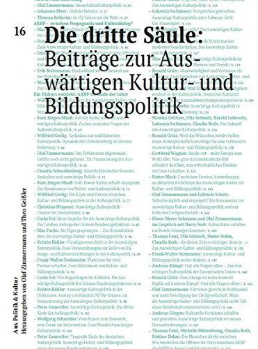 Die dritte Säule: Beiträge zur Auswärtigen Kultur- und Bildungspolitik (Aus Politik & Kultur)