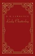 Lady Chatterley. Klassiker der erotischen Weltliteratur