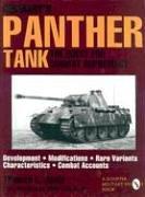 Germany's Panther Tank: The Quest for Combat Supremacy: The Quest for Combat Supremacy, Development Modifications, Rare Variants, Characteristics, Combat Accounts (Schiffer Military/Aviation History)