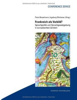 Frankreich als Vorbild: Sprachpolitik und Sprachgesetzgebung in europäischen Ländern