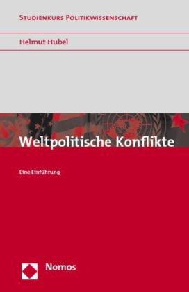 Weltpolitische Konflikte: Eine Einführung