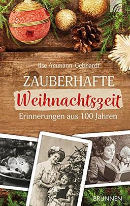 Zauberhafte Weihnachtszeit: Erinnerungen aus hundert Jahren