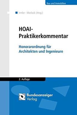 HOAI - Praktikerkommentar: Honorarordnung für Architekten und Ingenieure