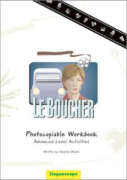 Le Boucher: Photocopiable Workbook (Advanced Level Activities)