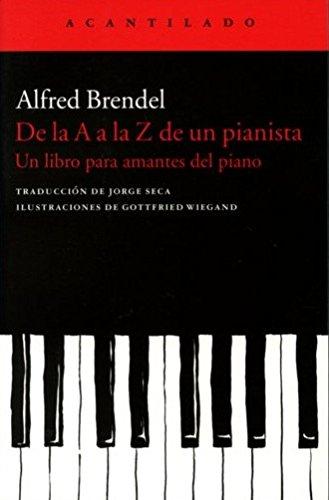 De la A a la Z de un pianista : un libro para amantes del piano (Cuadernos del Acantilado, Band 61)