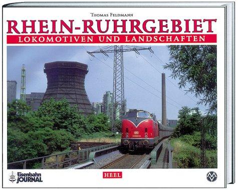 Rhein-Ruhrgebiet - Lokomotiven und Landschaften