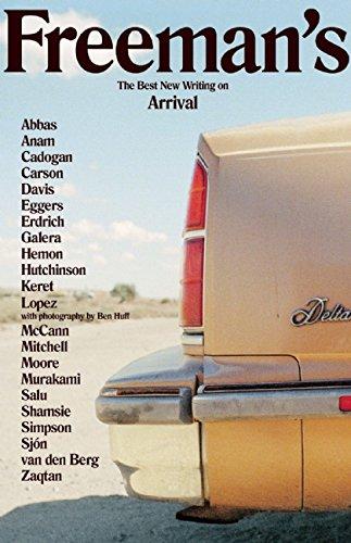 Freeman's: Arrival: The Best New Writing on Arrival (Freeman's, 1, Band 1)