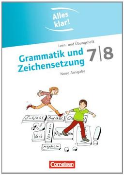 Alles klar! - Deutsch - Sekundarstufe I - Neue Ausgabe: 7./8. Schuljahr - Grammatik und Zeichensetzung: Lern- und Übungsheft mit beigelegtem Lösungsheft