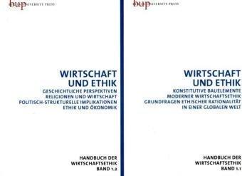 Wirtschaftsethik 1: Einführung in Grundlagen und Strukturen