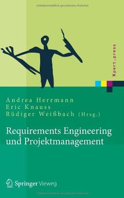 Requirements Engineering und Projektmanagement (Xpert.press)