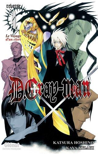 D. Gray-Man reverse. Vol. 1. Le voyage d'un clerc