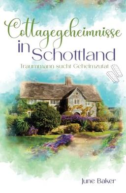 Cottagegeheimnisse in Schottland: Traummann sucht Geheimzutat (Tides Isle, Band 2)