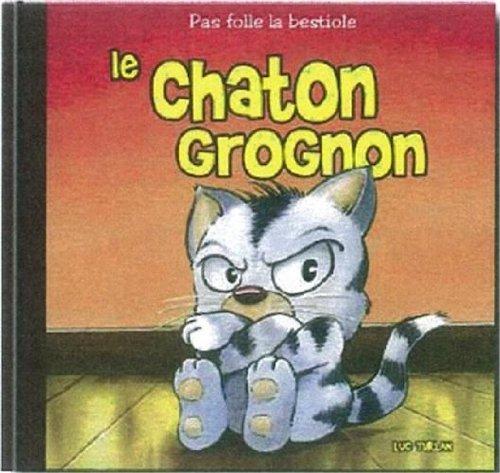 Le chaton grognon