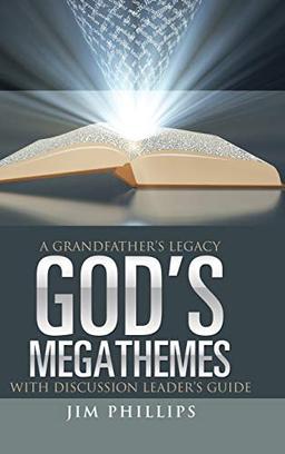 God's Megathemes: A Grandfather's Legacy