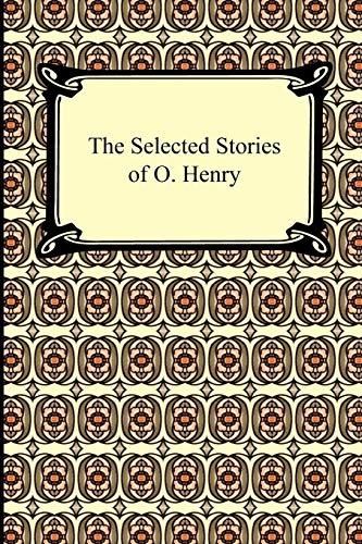 The Selected Stories of O. Henry