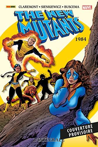 The New Mutants : l'intégrale. 1984