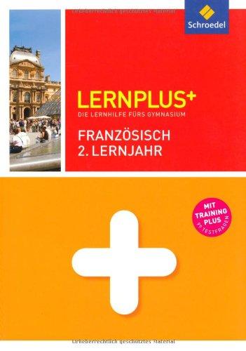 Lernplus - Die Lernhilfe fürs Gymnasium: Französisch 2. Lernjahr