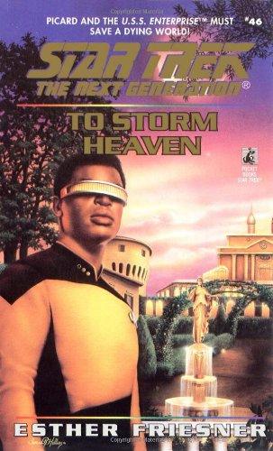 To Storm Heaven (Star Trek: the Next Generation, Band 46)