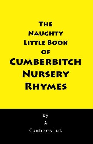 The Naughty Little Book of Cumberbitch Nursery Rhymes