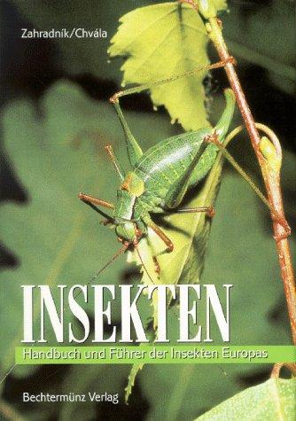 Insekten. Handbuch und Führer der Insekten Europas