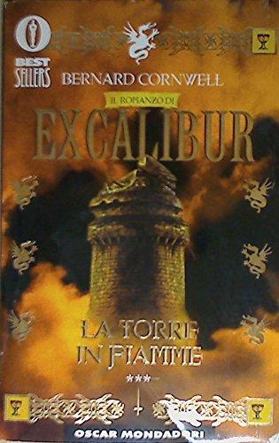 La torre in fiamme. Excalibur (Oscar bestsellers)