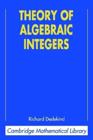 Theory of Algebraic Integers (Cambridge Mathematical Library)