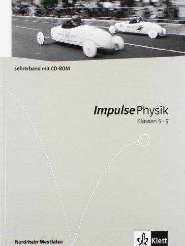 Impulse Physik. Ausgabe für Nordrhein-Westfalen G8 / Lehrerband mit CD-ROM Klassen 5-9