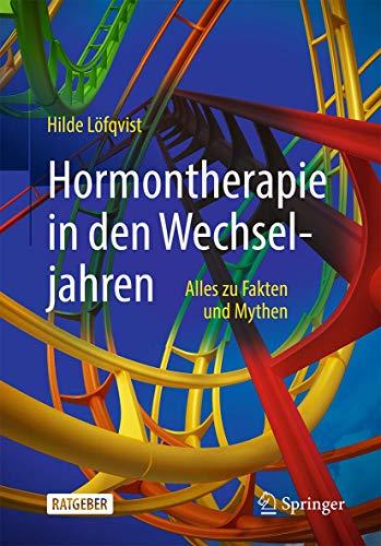 Hormontherapie in den Wechseljahren: Alles zu Fakten und Mythen