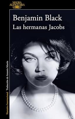 Las hermanas Jacobs (Quirke & Strafford 1) (Alfaguara Negra, Band 1)