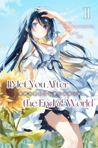 I Met You After the End of the World (Light Novel) Volume 2