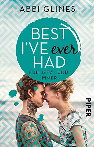 Best I’ve Ever Had – Für jetzt und immer: Roman (Sea Breeze Meets Rosemary Beach, Band 3)