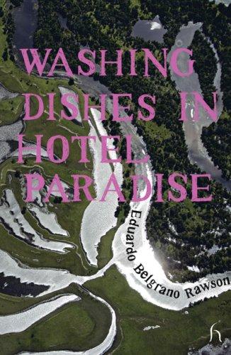 Washing Dishes in Hotel Paradise (Hesperus Worldwide)