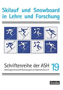 Skilauf und Snowboard in Lehre und Forschung (19) (Schriftenreihe der ASH)