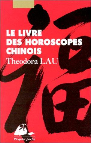 Le livre des horoscopes chinois