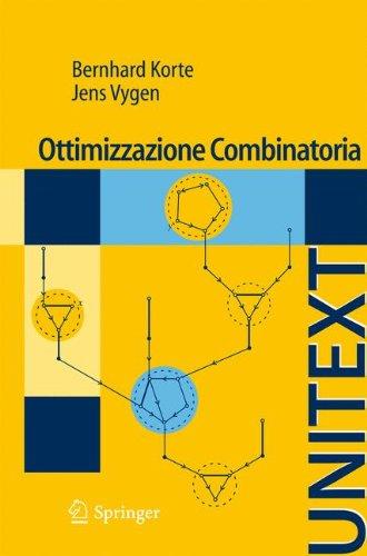 Ottimizzazione Combinatoria: Teoria e Algoritmi (UNITEXT / La Matematica per il 3+2) (Italian Edition)