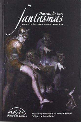 Paseando con fantasmas : antología del cuento gótico (Voces / Clásicas, Band 106)