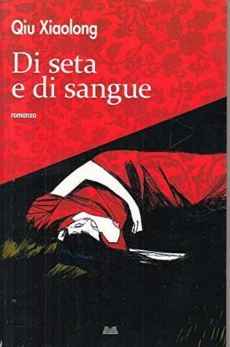 Di Seta E Di Sangue