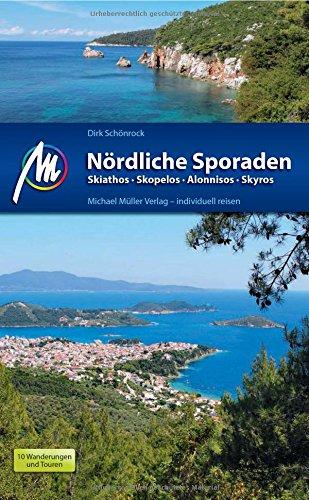 Nördliche Sporaden Reiseführer Michael Müller Verlag: Skiathos - Skopelos - Skyros - Alonnisos