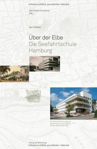 Über der Elbe. Die Seefahrtschule Hamburg: Von Rainville's Garten über die Seefahrtschule Hamburg zum Campus Rainvilleterrasse: Von Rainville's Garten zum Campus Rainvilleterrasse