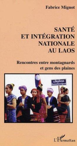 Santé et intégration nationale au Laos : rencontres entre montagnards et gens des plaines