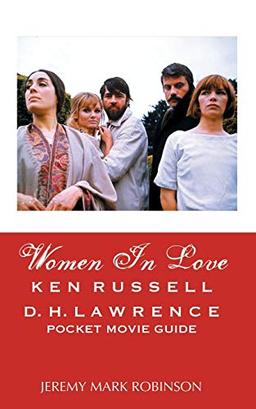 Women In Love: Ken Russell: D.H. Lawrence: Pocket Movie Guide