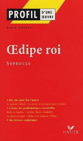 Oedipe roi : Sophocle (Profils)