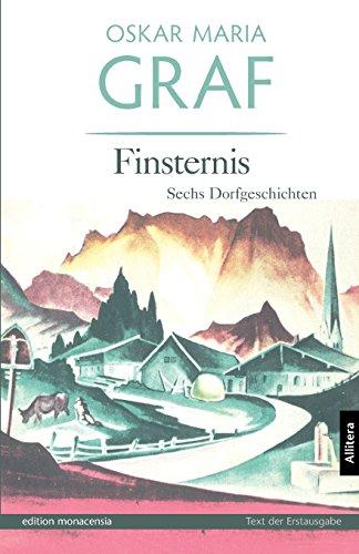 Finsternis: Sechs Dorfgeschichten Text der Erstausgabe von 1926