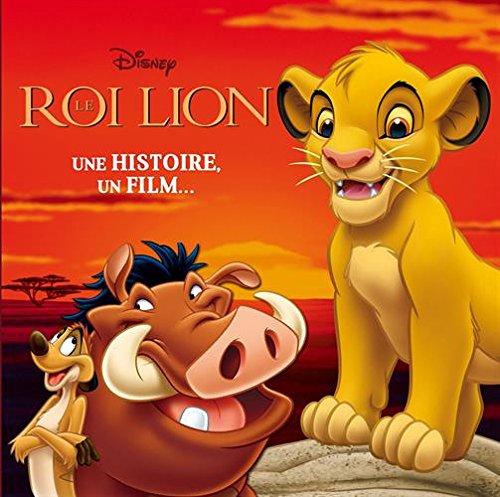 Le roi lion : une histoire, un film...