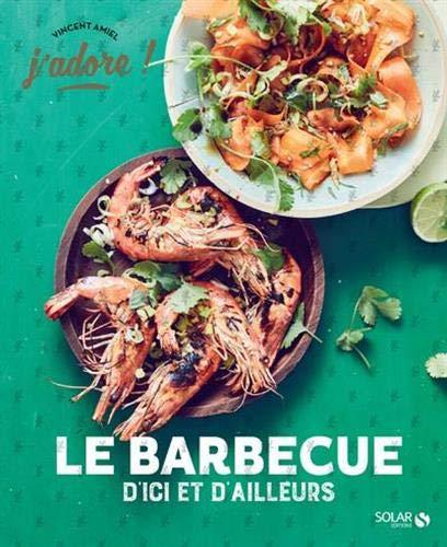 Le barbecue d'ici et d'ailleurs