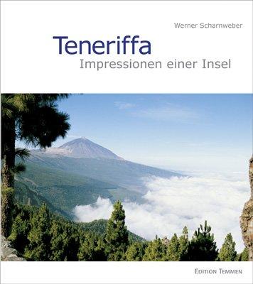 Teneriffa: Impressionen einer Insel