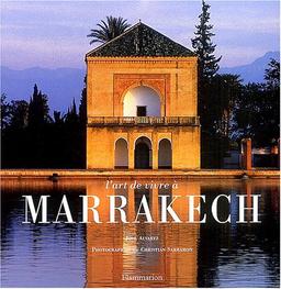 L'art de vivre à Marrakech