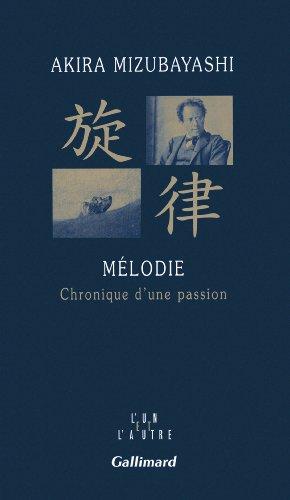 Mélodie : chronique d'une passion