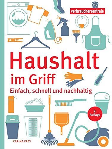 Haushalt im Griff: Einfach, schnell und nachhaltig